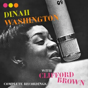 Pochette de Complete Recordings de Clifford Brown - Dinah Washington