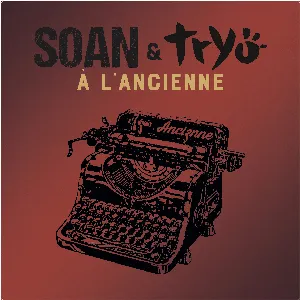 Pochette de à l'ancienne de Soan - Tryo