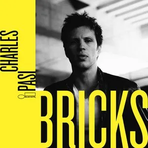 Pochette de Bricks de Charles Pasi