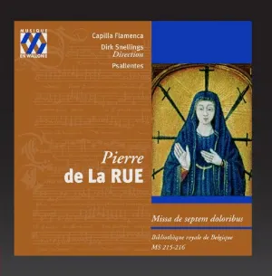 Pochette de Missa de septem doloribus de Capilla Flamenca - Pierre de la Rue - Dirk Snellings