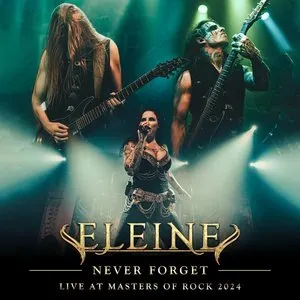 Pochette de Never Forget (live at Masters of Rock) de Eleine