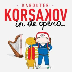 Pochette de Kabouter Korsakov in de opera de Het Geluidshuis