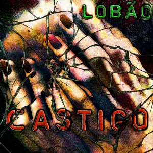 Pochette de Castigo de Lobão