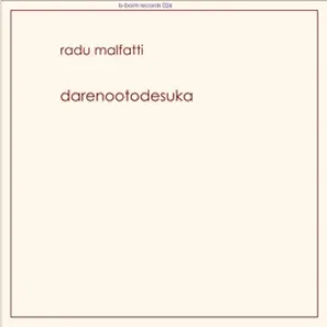 Pochette de Darenootodesuka de Radu Malfatti