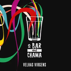 Pochette de O Bar Me Chama de Velhas Virgens
