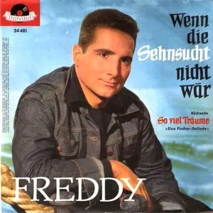 Pochette de Wenn die Sehnsucht nicht wär' de Freddy Quinn