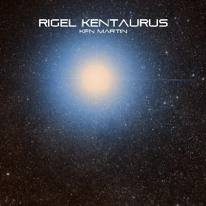 Pochette de Rigel Kentaurus de Ken Martin
