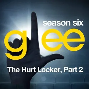 Pochette de Glee, Season 6: The Hurt Locker, Part 2 de Glee Cast