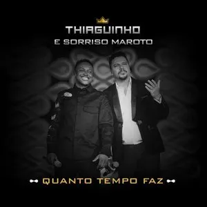 Pochette de Quanto Tempo Faz de Thiaguinho