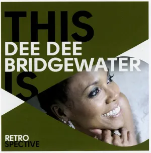 Pochette This Is Dee Dee Bridgewater: Retrospective