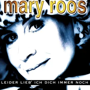 Pochette de Leider lieb’ ich dich immer noch de Mary Roos