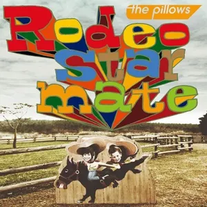 Pochette de Rodeo star mate de the pillows