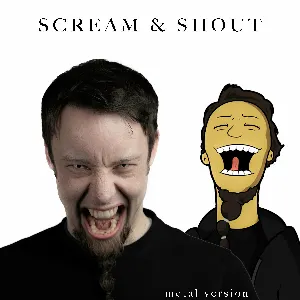 Pochette de Scream & Shout (Metal Version) de Leo Moracchioli