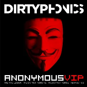 Pochette de Anonymous (VIP) de Dirtyphonics