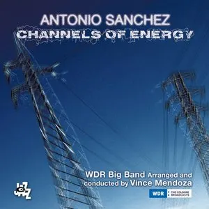 Pochette de Channels of Energy de Vince Mendoza - WDR Big Band Köln