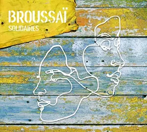 Pochette de Solidaires de Broussaï