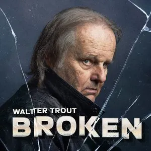 Pochette de Broken de Walter Trout