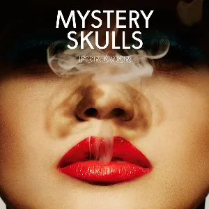 Pochette de Forever de Mystery Skulls