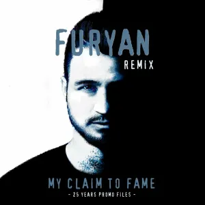 Pochette de My Claim to Fame (Furyan remix) de Promo