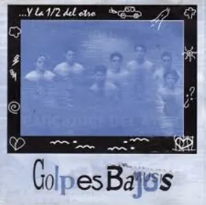 Pochette de Y La 1/2 Del Otro de Golpes Bajos