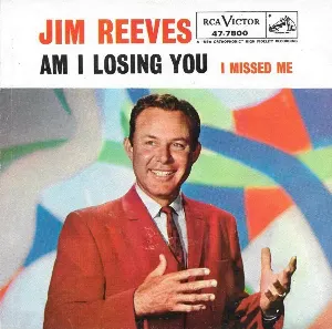 Pochette de Am I Losing You / I Missed Me de Jim Reeves