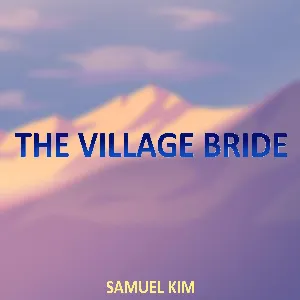 Pochette de The Village Bride (Cinematic Version) de Samuel Kim