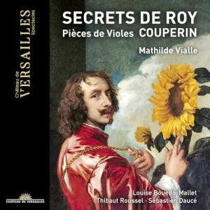 Pochette de Secrets de Roy: Pièces de violes de François Couperin