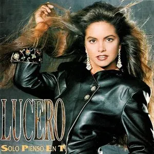 Pochette de Sólo pienso en ti de Lucero