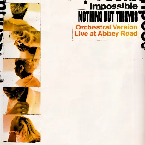 Pochette de Impossible (orchestral version - live at Abbey Road) de Nothing But Thieves