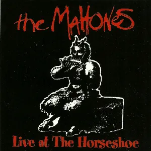 Pochette de Live at the Horseshoe de The Mahones