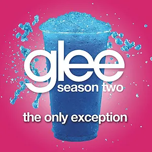 Pochette de The Only Exception (Glee Cast version) de Glee Cast