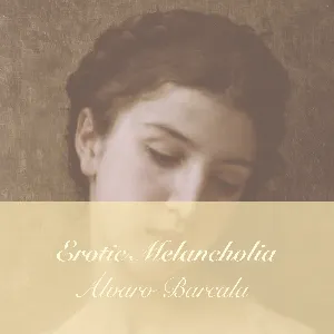 Pochette de Erotic Melancholia de Álvaro Barcala