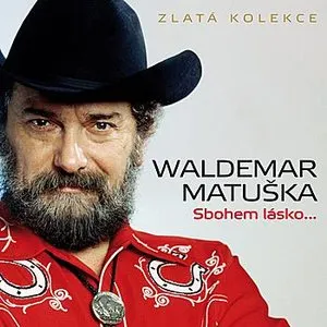 Pochette de Sbohem lásko... Zlatá kolekce de Waldemar Matuška