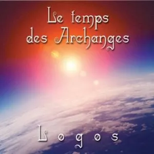 Pochette de Le temps des Archanges de Logos