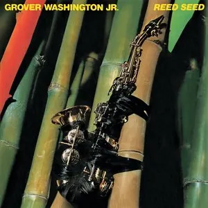 Pochette de Reed Seed de Grover Washington, Jr.
