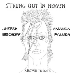 Pochette Strung Out in Heaven: A Bowie Tribute