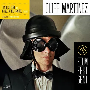 Pochette de Cliff Martinez de Brussels Philharmonic - Dirk Brossé