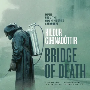 Pochette Bridge Of Death (From “Chernobyl” TV Series Soundtrack)