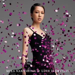 Pochette de LOVE IS ECSTASY de Mika Nakashima