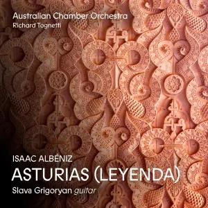 Pochette de Asturias (Leyenda) de Isaac Albéniz - Australian Chamber Orchestra - Richard Tognetti