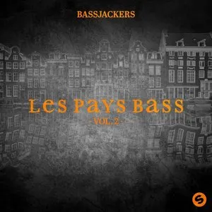 Pochette de Les Pays Bass, Vol. 2 de Bassjackers