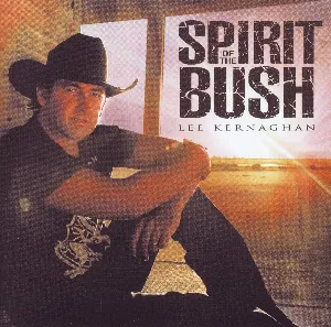 Pochette de Spirit of the Bush de Lee Kernaghan