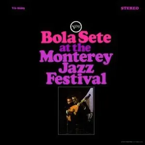 Pochette de Bola Sete at the Monterey Jazz Festival de Bola Sete