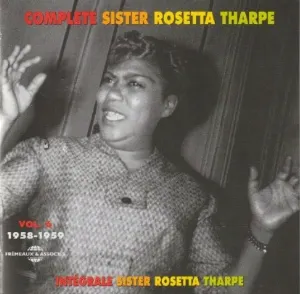 Pochette de Intégrale Sister Rosetta Tharpe, Vol. 6 : 1958‐1959 de Sister Rosetta Tharpe