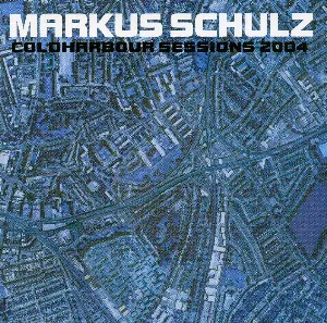 Pochette de Coldharbour Sessions 2004 de Markus Schulz