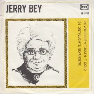 Pochette de Zilverdraden tussen ’t goud / De ontvluchte gevangene de Jerry Bey