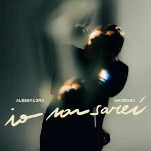 Pochette de Io non sarei de Alessandra Amoroso