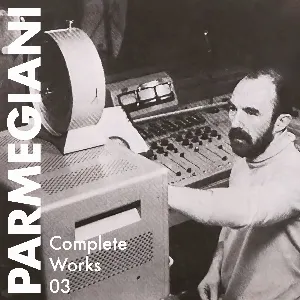 Pochette de Complete Works 03 de Bernard Parmegiani