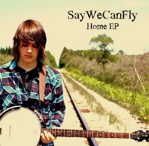Pochette de Home EP de SayWeCanFly