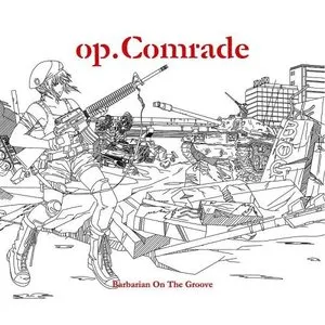 Pochette de op.Comrade de Barbarian On The Groove